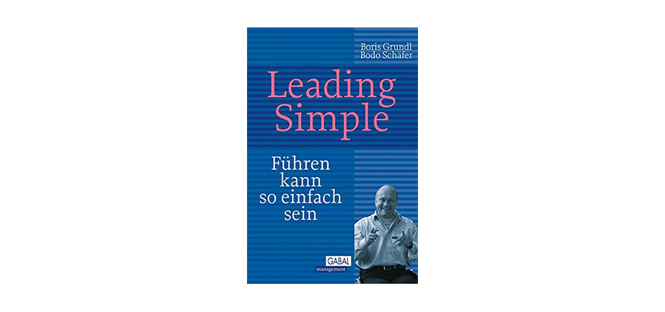 Leading Simple – Bodo Schäfer